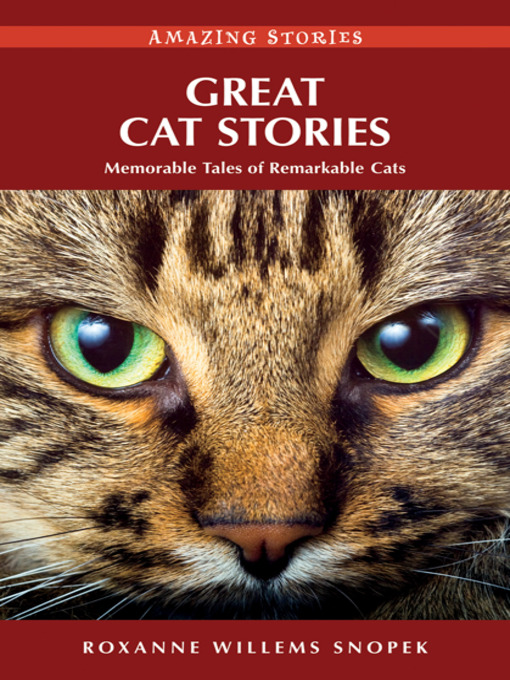 Title details for Great Cat Stories by Roxanne Willems Snopek - Available